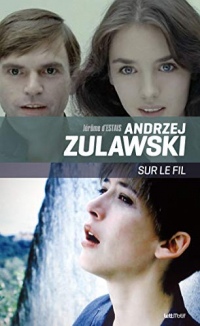 Andrzej Zulawski, Sur le fil