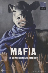 Illusio, N° 6/7, printemps 20 : Mafia et comportements mafieux