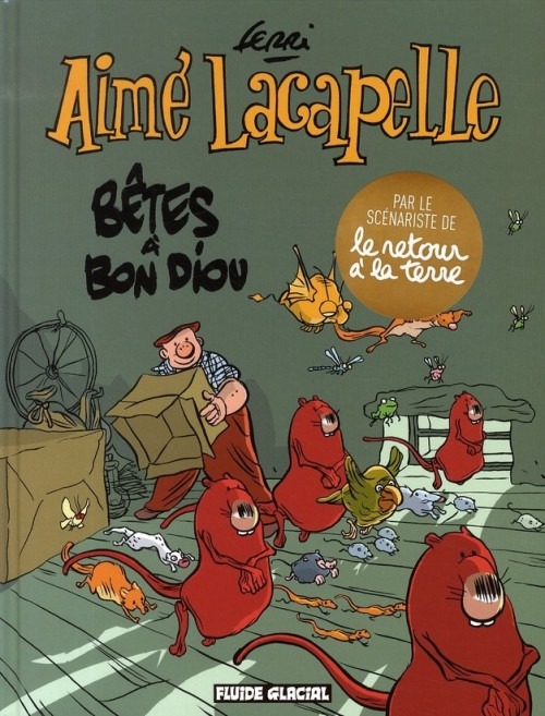 Aimé Lacapelle, Tome 4 : Bêtes à Bon Diou
