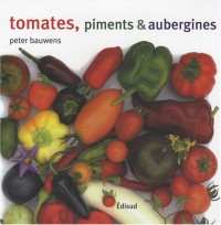 Tomates, piments et aubergines