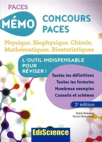 Mémo Concours PACES - 2éd. -Physique, Biophysique, Chimie, Mathématiques, Biostatistiques