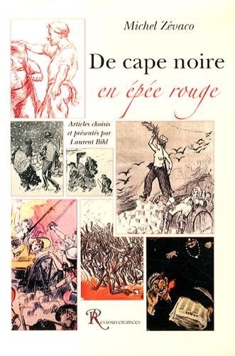 De cape noire en épée rouge