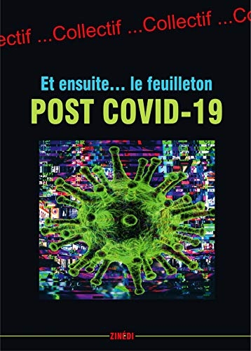 Et ensuite... Le feuilleton post Covid-19