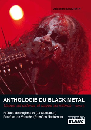 ANTHOLOGIE DU BLACK METAL Tome 2
