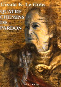 Quatre chemins de pardon