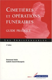 Cimetières et opérations funéraires : Guide pratique