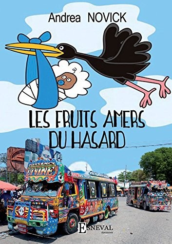 Les fruits amers du hasard