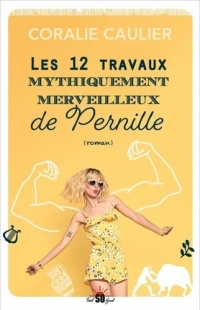 Les 12 travaux mythiquement merveilleux de Pernille