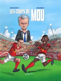 Mourinho : Les Coups de Mou