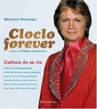 Cloclo forever : L'album de sa vie