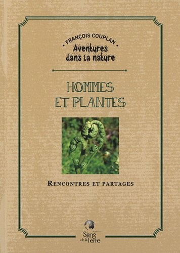 Hommes et plantes: Rencontres et partages