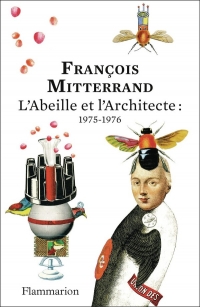 L'abeille et l'architecte : 1975-1976: Edition anniversaire 150 ans