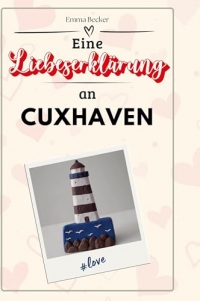 Eine Liebeserklärung an Cuxhaven