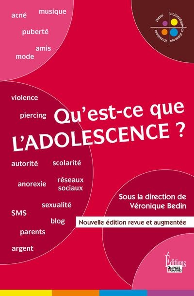 Qu'est-ce que l'adolescence? 2e édition