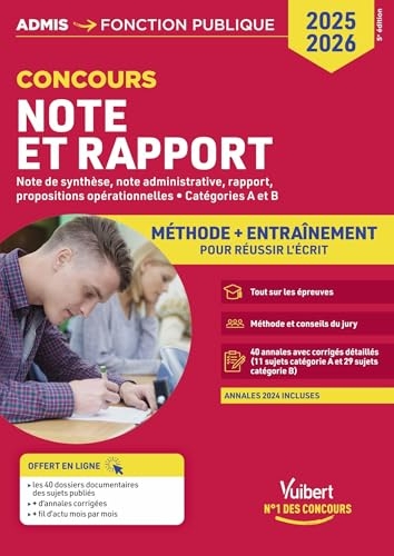 Note et Rapport - Méthode et entraînement intensif - 40 annales corrigées - Catégories A et B: Concours 2025-2026
