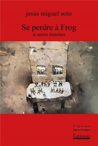 Se perdre à Frog