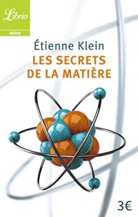 Les secrets de la matière