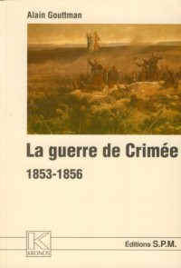 La guerre de Crimée, 1853-1856
