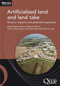 ARTIFICIALIZED LAND AND LAND TAKE: DRIVERS, IMPACTS AND POTENTIAL RESPONSES