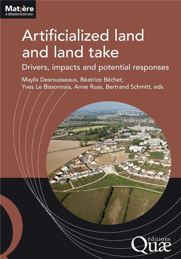 ARTIFICIALIZED LAND AND LAND TAKE: DRIVERS, IMPACTS AND POTENTIAL RESPONSES