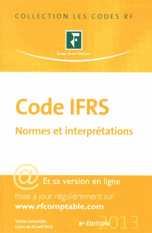 Code IFRS 2013 : Et sa version en ligne, Normes et interprétations