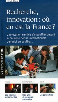 Recherches, innovation : où en est la France