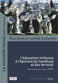Revue Nr-Esi N°83. L'éducation inclusive à l'épreuve du Handicap et des Terrains : Autisme, Maternelle et participation parentale
