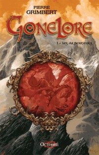 Gonelore, tome 1 : les Arpenteurs