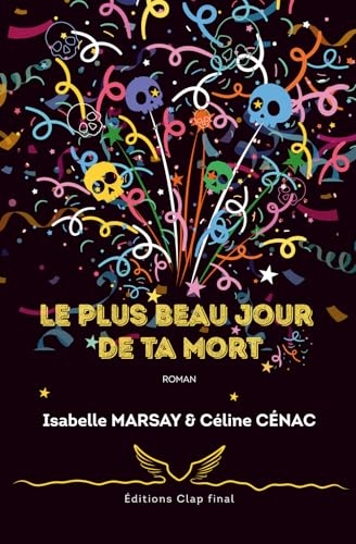 Le plus beau jour de ta mort