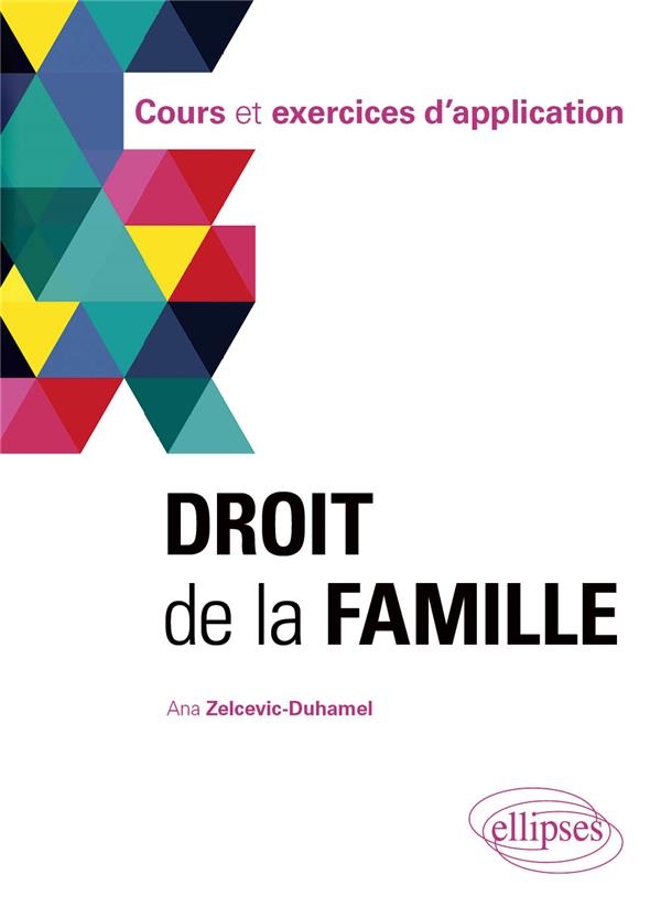 Droit de la famille: Cours et exercices d'application