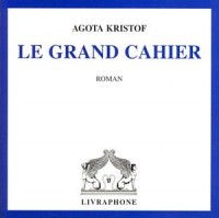 Le Grand Cahier (coffret 3 CD)