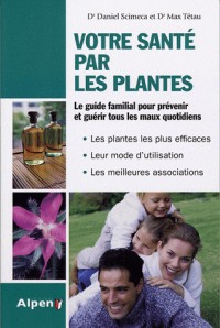 Votre santé par les plantes