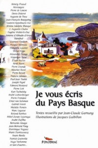 Je vous écris du Pays Basque