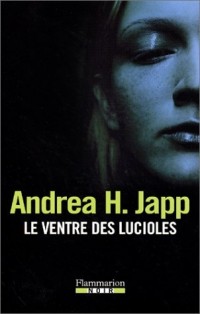 Le Ventre des lucioles