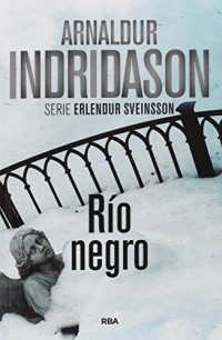 Río negro: Serie Erlendur Sveinsson IX