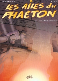 Les Ailes du Phaeton, tome 7 : Le Saphir Abysséen