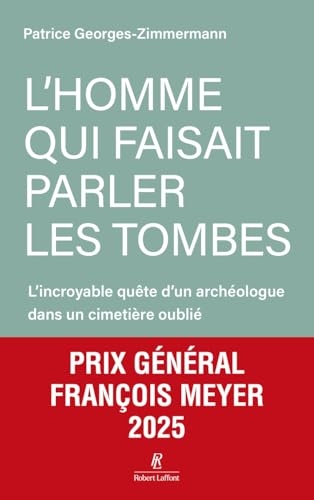 L'homme qui faisait parler les tombes
