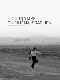 Dictionnaire du cinéma israélien : Reflets insolites d'une société