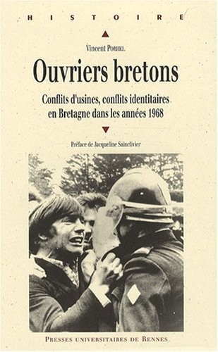 Ouvriers bretons : Conflits d'usines, conflits identitaires en Bretagne dans les années 1968