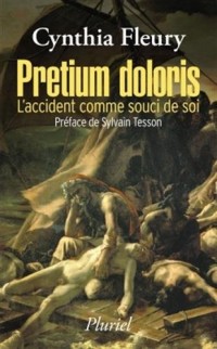 Pretium doloris: L'accident comme souci de soi