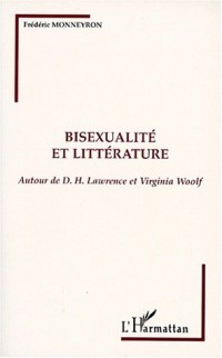 Bisexualité et littérature: Autour de D.H. Lawrence et Virginia Woolf