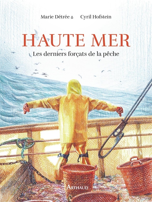 Haute mer: Les derniers forçats de la mer