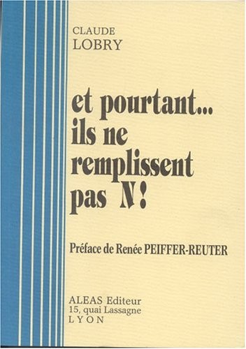 ET POURTANT, ILS NE REMPLISSENT PAS N...