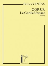 Gor Ur - Le Gorille Urinant