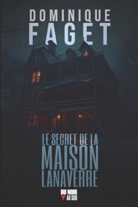 Le secret de la maison Lanaverre