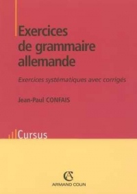 Exercices de grammaire allemande - Exercices systématiques avec corrigés