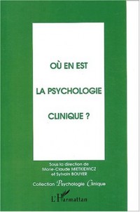 Où en est la psychologie clinique ?