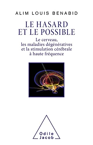 Le Hasard et le Possible: La Stimulation cérébrale à haute fréquence