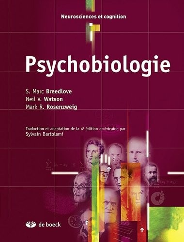 Psychobiologie - De la biologie du neurone aux neurosciences comportementales, cognitives et cliniques