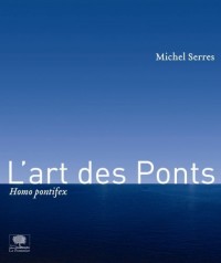 L'art des Ponts : Homo pontifex